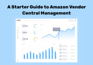 A Starter Guide To Amazon Vendor Central Management