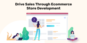 Drive High Sales On Your Amazon Store Through Ecommerce Store Development Service
