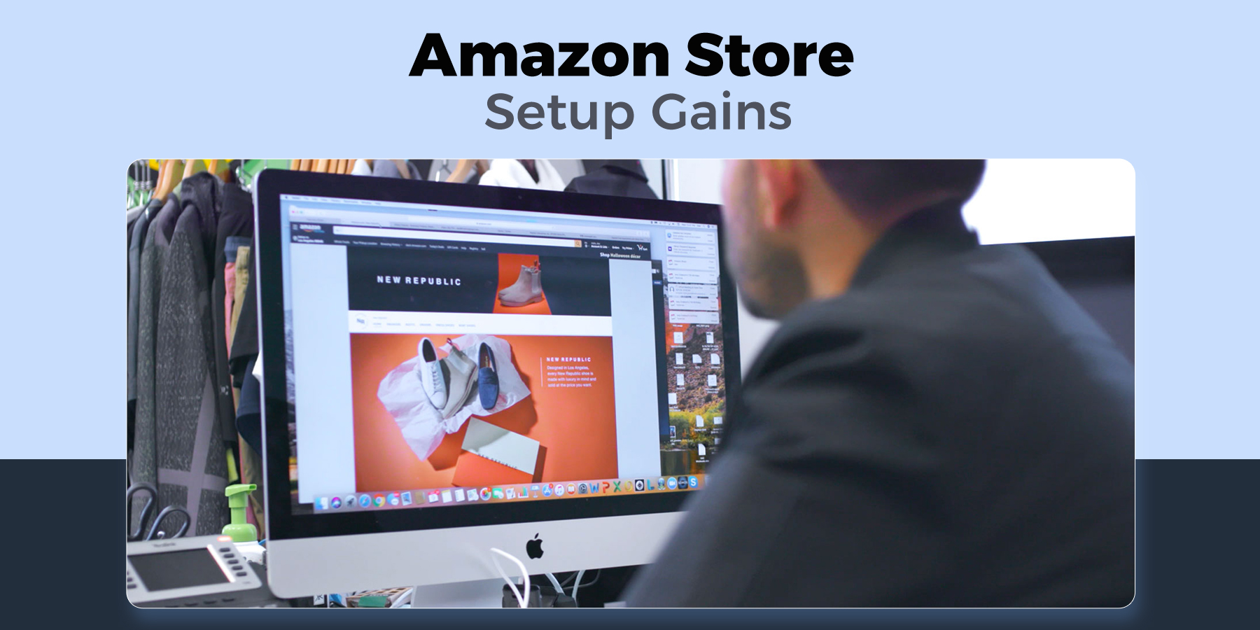 Various Benefits Of Setting Up An Amazon Stor