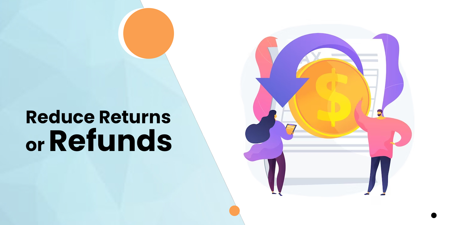 Reduce Returns Or Refunds