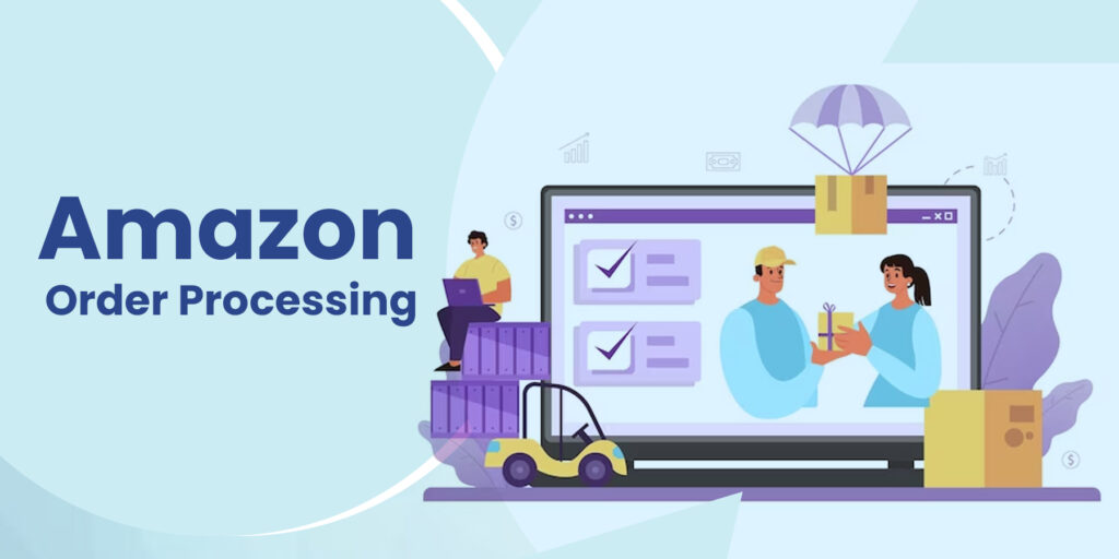 What Are the Ways to Streamline Your Amazon Order Processing