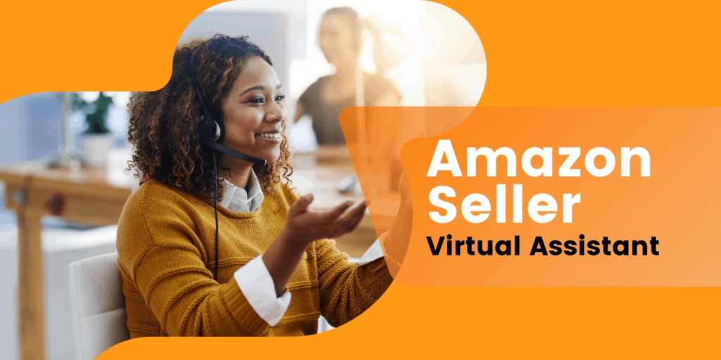 Enhancing Your Strategy with Amazon Seller Virtual Assistants