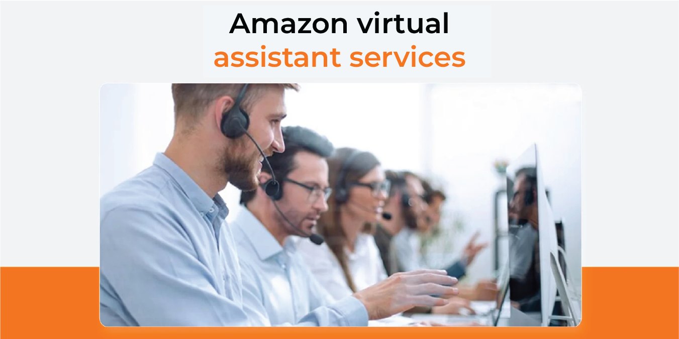 Amazon Seller Virtual Assistants