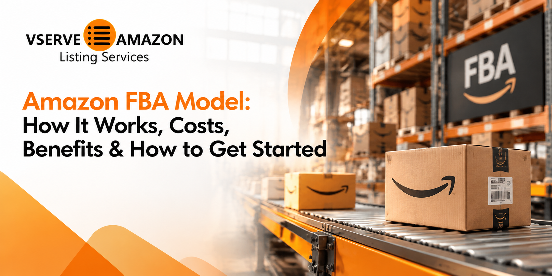 Amazon Fba Model How It Works Costs Benefits Amp How To Get Started